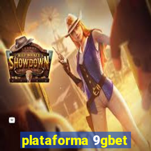 plataforma 9gbet